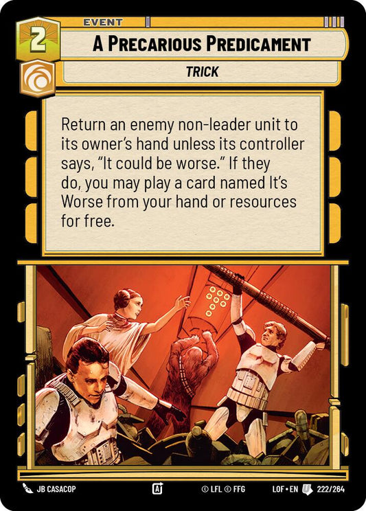 A Precarious Predicament