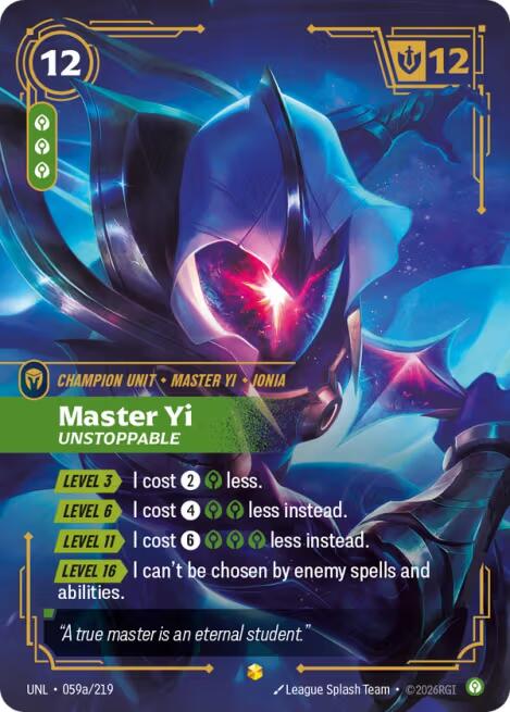 Master Yi - Unstoppable (Alternate Art) [UNL - 059a/219]