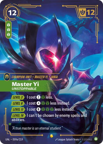 Master Yi - Unstoppable (Alternate Art) [UNL - 059a/219]