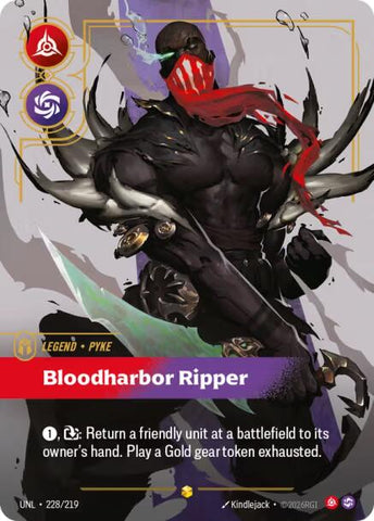 Pyke - Bloodharbor Ripper (Overnumbered) [UNL - 228/219]